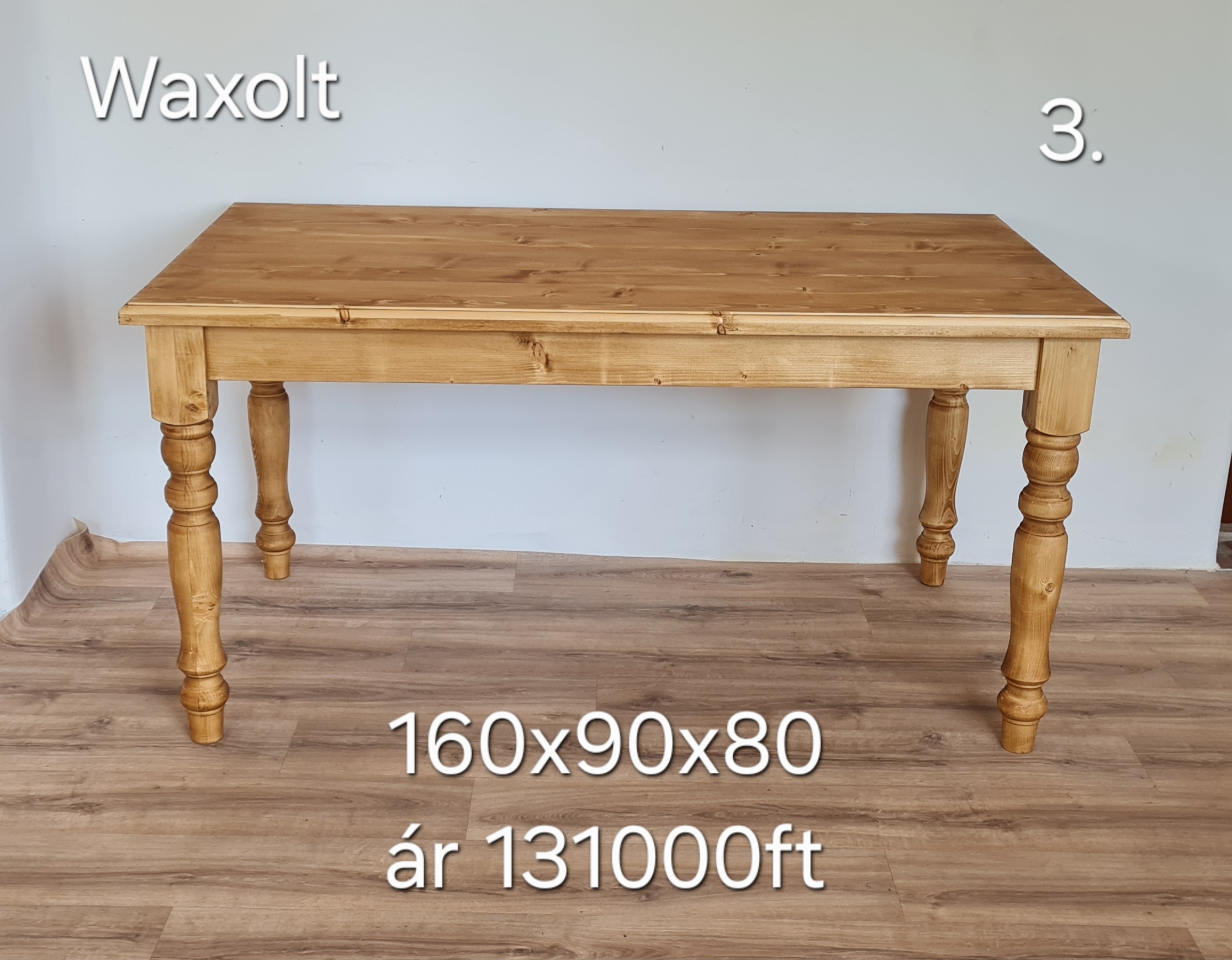 E. Esztergált lábú asztal 160x90x80 - új készítésű - Image 3